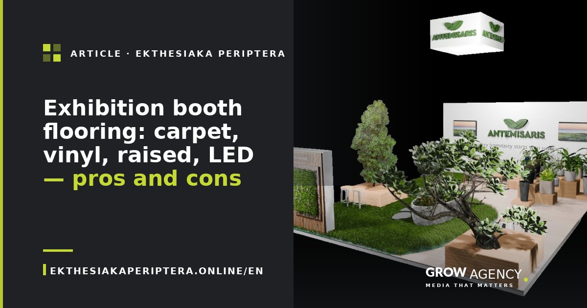 Exhibition booth flooring: carpet, vinyl, raised, LED — pros and cons